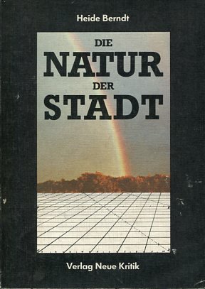 Die Natur in der Stadt.