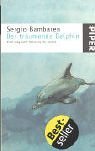 gebrauchtes Buch – Sergio Bambaren – Der träumende Delphin - Eine magische Reise zu dir selbst. Piper 2941.