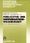 gebrauchtes Buch – Gottschlich, Maximilian und Wolfgang Langenbucher – Publizistik- und Kommunikationswissenschaft. Ein Textbuch zur Einführung. Studienbücher zur Publizistik- und Kommunikationswissenschaft, Band 1.