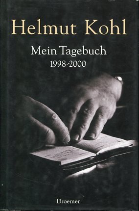 gebrauchtes Buch – Helmut Kohl – Mein Tagebuch 1998-2000.