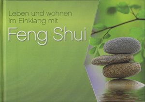 gebrauchtes Buch – Winnewisser, Sylvia  – Leben und Wohnen im Einklang mit Feng Shui.