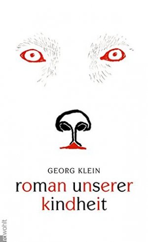 gebrauchtes Buch – Georg Klein – Roman unserer Kindheit.