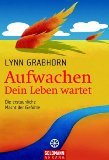 gebrauchtes Buch – Grabhorn, Lynn und Manfred O – Aufwachen - Dein Leben wartet - Die erstaunliche Macht der Gefühle. Goldmann 21700 Arkana.