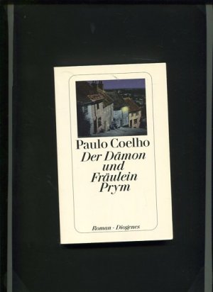 gebrauchtes Buch – Paulo Coelho – Der Dämon und Fräulein Prym - Roman. Aus dem Brasilianischen von Maralde Meyer-Minnemann, Diogenes-Taschenbuch detebe 23388.