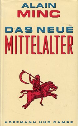 gebrauchtes Buch – Alain Minc – Das neue Mittelalter.