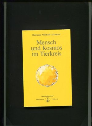 gebrauchtes Buch – Aivanhov, Omraam Mikhael  – Mensch und Kosmos im Tierkreis. In der Reihe Izvor Nummer 220.