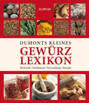 gebrauchtes Buch – Anne Iburg – Dumonts kleines Gewürzlexikon - Herkunft, Geschmack, Verwendung, Rezepte.