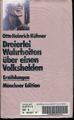 Dreierlei Wahrheiten über einen Volkshelden. Erzählungen., , Ullstein-Buch ; 26106 : Literatur heute