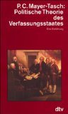 gebrauchtes Buch – Mayer-Tasch, Peter C – Politische Theorie des Verfassungsstaates. Dtv 4557.