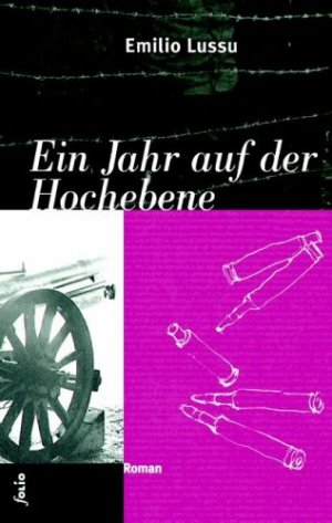 gebrauchtes Buch – Emilio Lussu – Ein Jahr auf der Hochebene. Aus dem Ital. von Claus Gatterer.