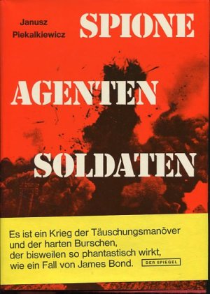 Spione, Agenten, Soldaten. Geheime Kommandos im Zweiten Weltkrieg.