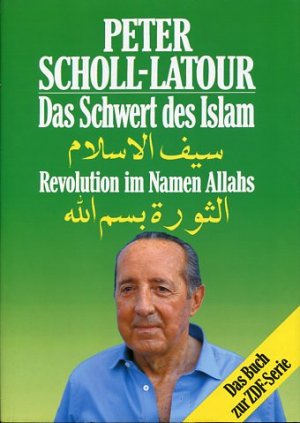 gebrauchtes Buch – Peter Scholl-Latour – Das Schwert des Islam Revolution im Namen Allahs