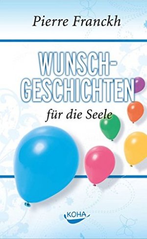 gebrauchtes Buch – Pierre Franckh – Wunschgeschichten für die Seele.