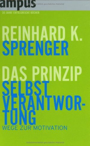 Das Prinzip Selbstverantwortung - Wege zur Motivation. Mit Karikaturen von Thomas Plaßmann.