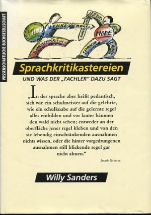 gebrauchtes Buch – Willy Sanders – Sprachkritikastereien und was der Fachler dazu sagt.