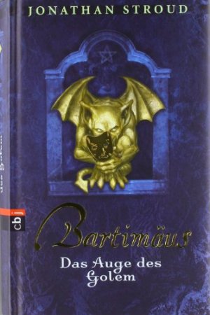 gebrauchtes Buch – Jonathan Stroud – Bartimäus - Das Auge des Golem.