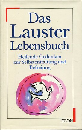 gebrauchtes Buch – Peter Lauster – Das  Lauster-Lebensbuch - Heilende Gedanken zur Selbstentfaltung und Befreiung.