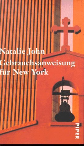 gebrauchtes Buch – Natalie John – Gebrauchsanweisung für New York.