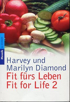 gebrauchtes Buch – Marilyn Diamond – Fit fürs Leben - Fit for Life 2. Goldmann 13621