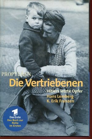 gebrauchtes Buch – Franzen, K. Erik und Hans Lemberg – Die Vertriebenen - Hitlers letzte Opfer.