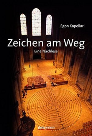 gebrauchtes Buch – Egon Kapellari – Zeichen am Weg - Eine Nachlese.