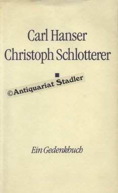 Carl Hanser, Christoph Schlotterer - ein Gedenkbuch. Bibliothek des Börsenvereins des Deutschen Buchhandels.