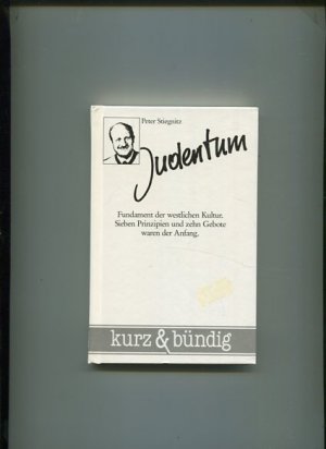 gebrauchtes Buch – Peter Stiegnitz – Judentum. Fundament der westlichen Kultur. Sieben Prinzipien und zehn Gebote waren der Anfang.