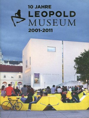 gebrauchtes Buch – Weinhäupl, Peter  – 10 Jahre Leopold Museum : 2001 - 2011.