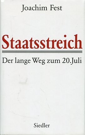 gebrauchtes Buch – Joachim Fest – Staatsstreich - Der lange Weg zum 20. Juli.