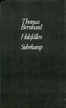 gebrauchtes Buch – Thomas Bernhard – Holzfällen - Eine Erregung.