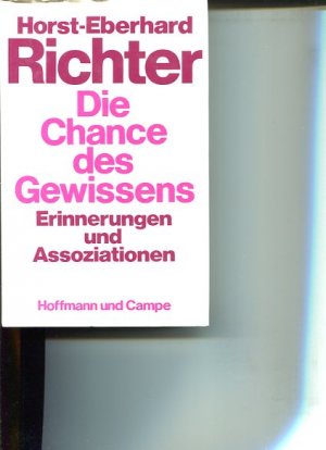 gebrauchtes Buch – Eberhard Richter – Die Chance des Gewissens. Erinnerungen und Assoziationen