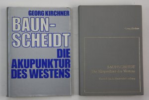 gebrauchtes Buch – Georg Kirchner – Baunscheidt, die Akupunktur des Westens : gesund durch Hautreizbehandlung. [Ill. E. Pies]