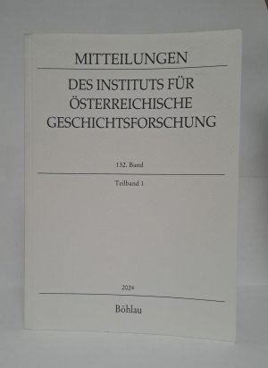 gebrauchtes Buch – Mitteilungen des Instituts für Österreichische Geschichtsforschung 132. Band , Teilband 1