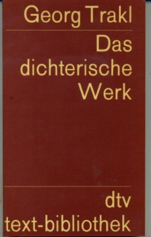 Das dichterische Werk. Auf Grund d. histor.-krit. Ausg. von Walther Killy u. Hans Szklenar. [Red. sowie Zusammenstellung u. Bearb. d. Anh. durch Friedrich Kur.] / dtv ; 6001. text-bibliothek.