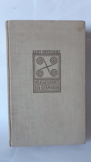 Volksgeschichte der Germanen. Mit einem Vorwort von Dr. Georg Usadel.