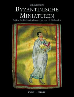 gebrauchtes Buch – Ç?urova, Aksinija – Byzantinische Miniaturen : Schätze der Buchmalerei vom 4. bis zum 19. Jahrhundert. Axinia DÅ¾urova. Mit einem Vorw. zur dt. Übers. von Peter Schreiner. [Übers. von Franziska Dörr]