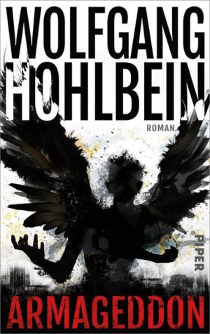 gebrauchtes Buch – Wolfgang Hohlbein – Armageddon: Roman (Der Armageddon-Zyklus, Band 1) Roman