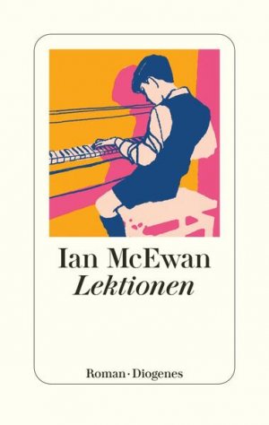 gebrauchtes Buch – McEwan, Ian und Bernhard Robben – Lektionen Roman