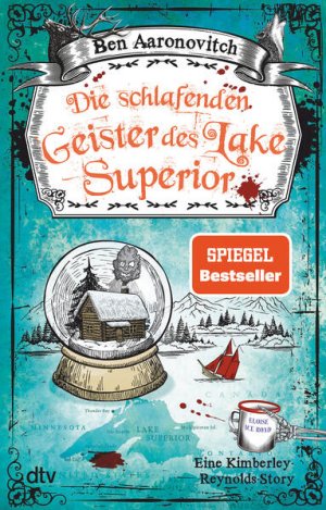 gebrauchtes Buch – Ben Aaronovitch – Die schlafenden Geister des Lake Superior: Eine Kimberley-Reynolds-Story | Der neue Kurzroman vom Meister der Urban Fantasy (Die Flüsse-von-London-Reihe (Peter Grant)) Eine Kimberley-Reynolds-Story | Der neue Kurzroman vom Meister der Urban Fantasy