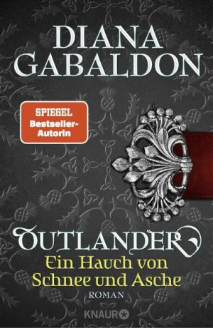 gebrauchtes Buch – Gabaldon, Diana und Barbara Schnell – Outlander - Ein Hauch von Schnee und Asche: Roman Roman