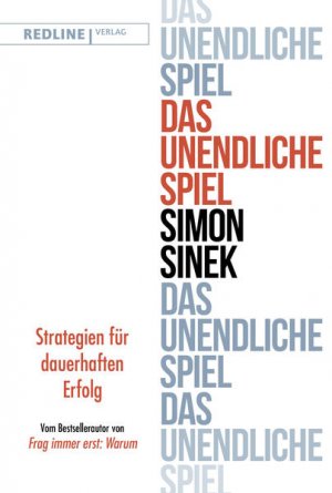 gebrauchtes Buch – Simon Sinek – Das unendliche Spiel Strategien für dauerhaften Erfolg