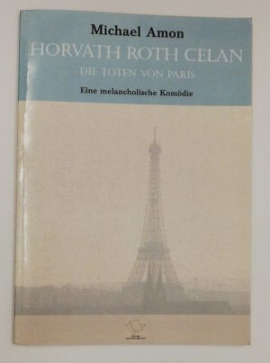 Horvath Roth Celan. Eine melancholische Komödie (Book on Demand)