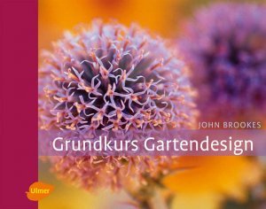 gebrauchtes Buch – John Brookes – Grundkurs Gartendesign gebrauchtes Buch – John Brookes – Grundkurs Gartendesign