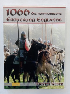 1066 - die normannische Eroberung Englands.