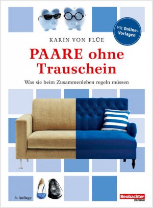 Paare ohne Trauschein: Was sie beim Zusammenleben regeln müssen