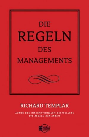 gebrauchtes Buch – Richard Templar – Die Regeln des Managements. [Übers.: Tilmann Kleinau] / Books 4 success