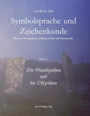 gebrauchtes Buch – Lexikon der Symbolsprache und Zeichenkunde; Teil: Bd. 1., Die Grundzeichen und die Oftzeichen