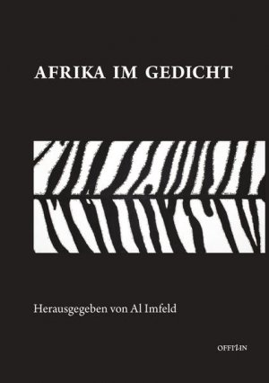 Afrika im Gedicht. herausgegeben von Al Imfeld