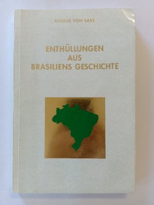 Enthüllungen aus Brasiliens Geschichte