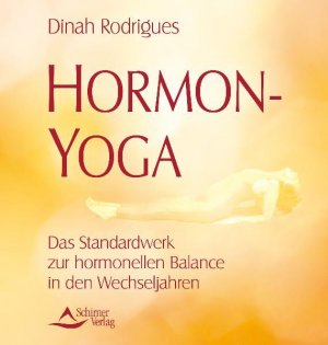 gebrauchtes Buch – Dinah Rodrigues – Hormon-Yoga: Das Standardwerk zur hormonellen Balance in den Wechseljahren Hormonelle Balance in den Wechseljahren